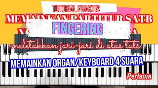 Tutorial Praktis 1: Memainkan Partitur Organ SATB (Empat Suara)