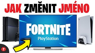 Jak ZMĚNIT JMÉNO ve FORTNITE na PLAYSTATIONU | Návod | Ps4 / PS5