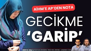 AİHM'deki gecikme 'garip' | #DünyaHali #CanlıYayın