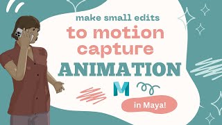 Refine Motion Capture Animations with Simple Adjustments