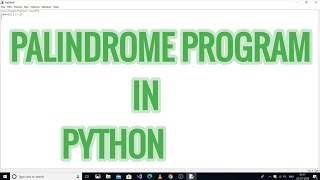 Palindrome program in Python without using string reverse function | Python tutorials