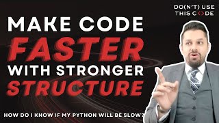 STRUCTURE before SPEED | Maximize Your Python's Speed Part 5