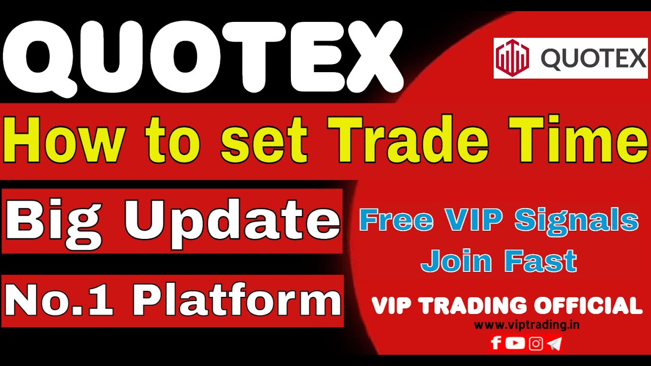 Quotex Time Change | How To Trade In Quotex? How To Setup Trade Expiry ...