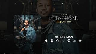 Abba Wayne - Bad Man (Son Officiel)