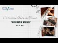 GLORIAMUS Christian Faith in Tunes #59 - Morning Hymn  - KPK 415