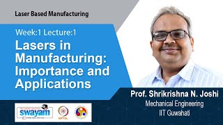 Lec 1: Lasers in Manufacturing: Importance and Applications