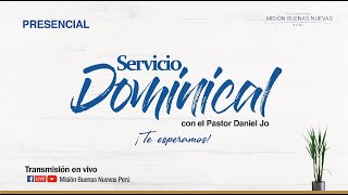 Servicio Dominical  || 22.12.24 - Pr. Daniel Jo  - Misión Buenas Nuevas Perú