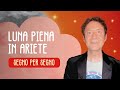 LUNA PIENA IN ARIETE - SEGNO PER SEGNO