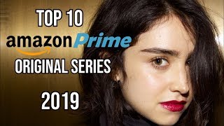 Top 10 Best Amazon Prime Original Series to Watch Now! 2019