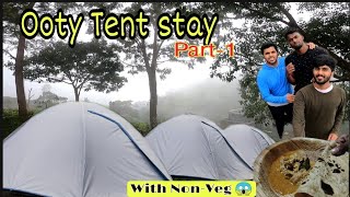 Ooty Tent stay part 1   | BBQ CHICKEN | ADVENTURE TREKKING