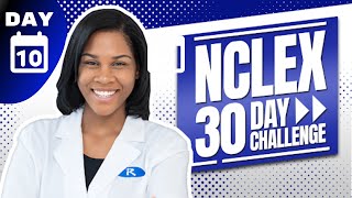 NCLEX 30-Day Challenge | Day #10 | ReMarNurse.com