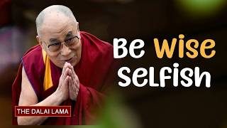 Be Wise Selfish