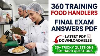 360 Training Food Handlers Final Exam Answers 2026 - Latest PDF Study Guide and Test Prep