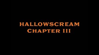 HallowScream: Chapter III