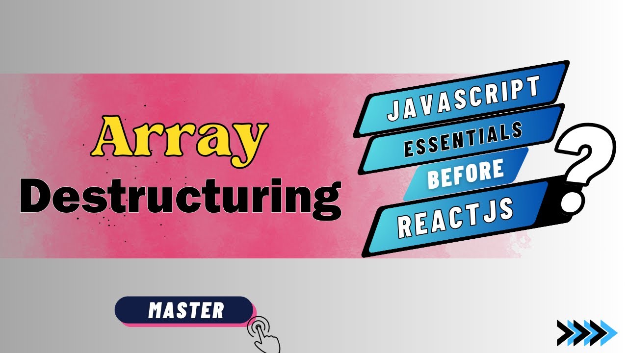 Array Destructuring || JavaScript (ES6) Essentials For React # ...