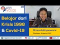 Krisis Ekonomi Lessons Learned (Krisis 1998 & Covid-19) - Mirza Adityaswara | LPPI Voice #1