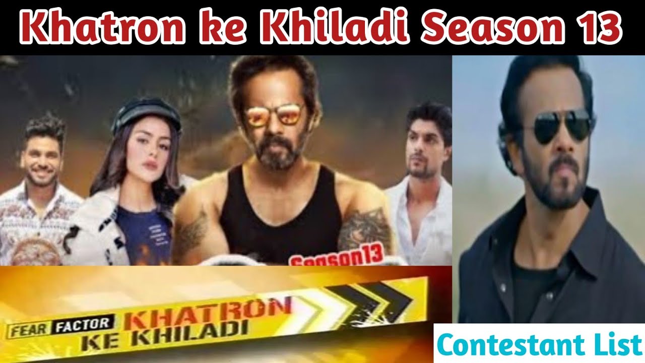 Khatron Ke Khiladi Season 13 Contestants, Start Date, Timing, Cast ...