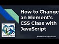 How to Change an Element’s CSS Class with JavaScript