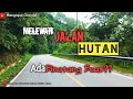 MELINTASI JALAN DI HUTAN|| jalan dari POLLUNG ke HARIAN BOHO|| HUMBAHAS - SAMOSIR.