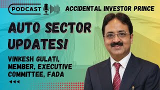 Auto Sector Updates ft  Vinkesh Gulati | Prince #FADA #ASDC #bharatmobilityexpo