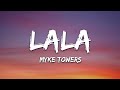 Myke Towers - LALA (Letra/Lyrics)