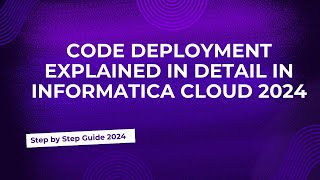28.Code Deployment in Informatica Cloud 2024|GITHUB|CICD|VERSION CONTROL