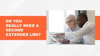 Why Do Organizations Need a Second LMS for Enhanced Performance?