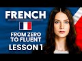 Learn French for Beginners - Essential Lesson for You to Become Fluent | Lesson 1