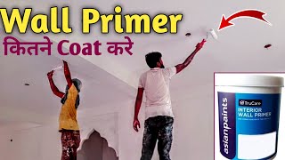 पुट्टी के ऊपर प्राइमर कितने कोट कर? After Putty Primer Process