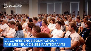 La Conférence SOLARGROUP par les yeux de ses participants