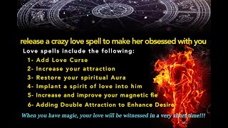 释放一个疯狂的爱情咒语，让她迷恋你--release a crazy love spell to make her obsessed with you