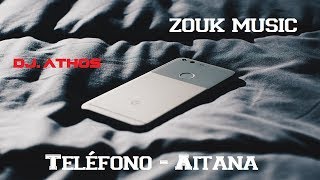 Aitana TELÉFONO  ft. Lele Pons (Zouk)