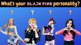 WHAT BLACKPINK IDOL ARE YOU? (PERSONALITY TEST)