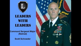 Leaders w/ Leaders with CSM (Ret) Scott Schroeder