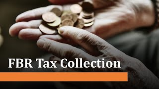 PTI vs PMLN | FBR Tax Collection