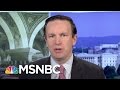 Chris Murphy On Travel Ban: This Is Going To Get Americans Killed | Morning Joe | MSNBC