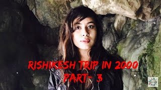 Rishikesh Trip in just 2000₹  |Part -3| - GHUMAKKADPANTI