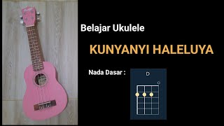 Belajar Ukulele - Kunyanyi Haleluya