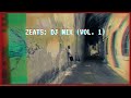 ZEATS: DJ MIX (VOL. 1)