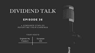 Ep #36 - 4 Consumer Staples reporting their earnings | what will we do after Danone dividend cut?