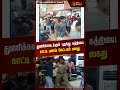 துணிக்கடைக்குள் புகுந்து கத்தியை காட்டி பணம் கேட்டவர் கைது vannarapettai shopping chennai