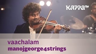 Vaachalam - ManojGeorge4Strings - Music Mojo Season 3 - KappaTV