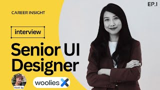 Career insight EP.1: คุยกับ Senior UI designer บริษัท Woolworths ออสเตรเลีย