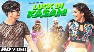 Luck Di Kasam (Video Song) | Ramji Gulati | Avneet Kaur | Siddharth Nigam | Vikram Nagi | Mack