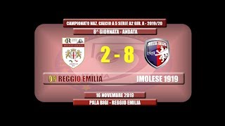 Highlights OR Reggio Emilia - Imolese: 2-8