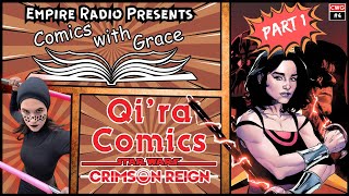 Comics with Grace #4: Qi'ra Comics PART 1 - Crimson Reign (Podcast Ep. #287)