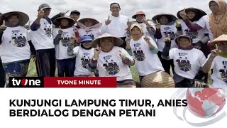 Safari Politik ke Lampung Timur, Anies: Belanja Masalah Petani | tvOne Minute