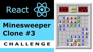 React Minesweeper Clone #3 CHALLENGE