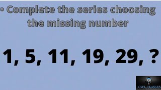 Complete the series choosing the missing number: 1, 5, 11, 19, 29, ____