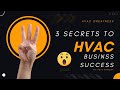 3 Secrets to HVAC Business Success in 2024